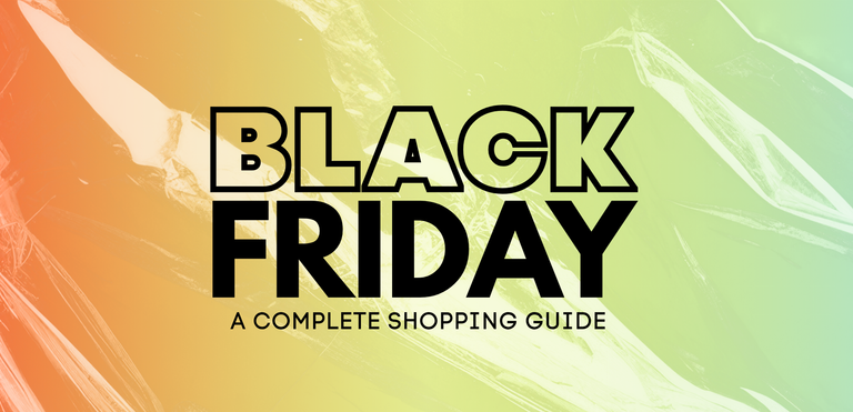 Your Black Friday 2025 Must-Haves