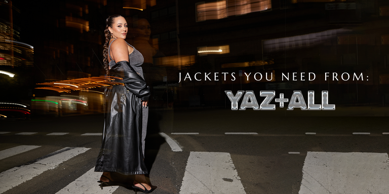 Jackets You Need From The: Yaz + All Edit