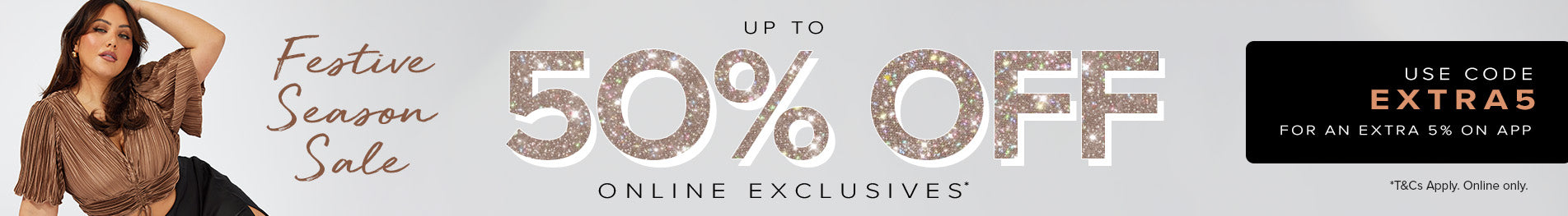 Festive Season Sale Up To 50% OFF Online Exclusives You and All Curvy Plus Size Tops Pants Dresses